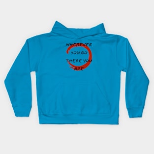 Wherever You Go Enso Kids Hoodie